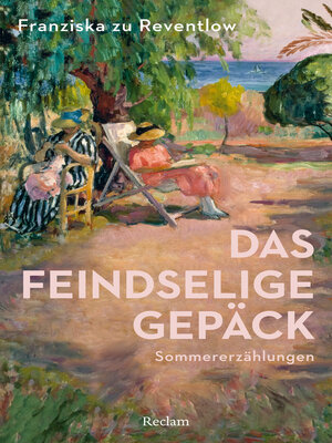 cover image of Das feindselige Gepäck. Sommererzählungen. Mit einer Nachbemerkung